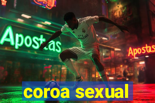 coroa sexual